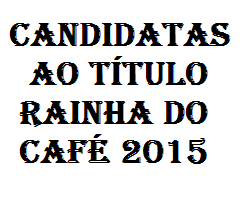 Candidatas Rainha do Café - Irupi 2015