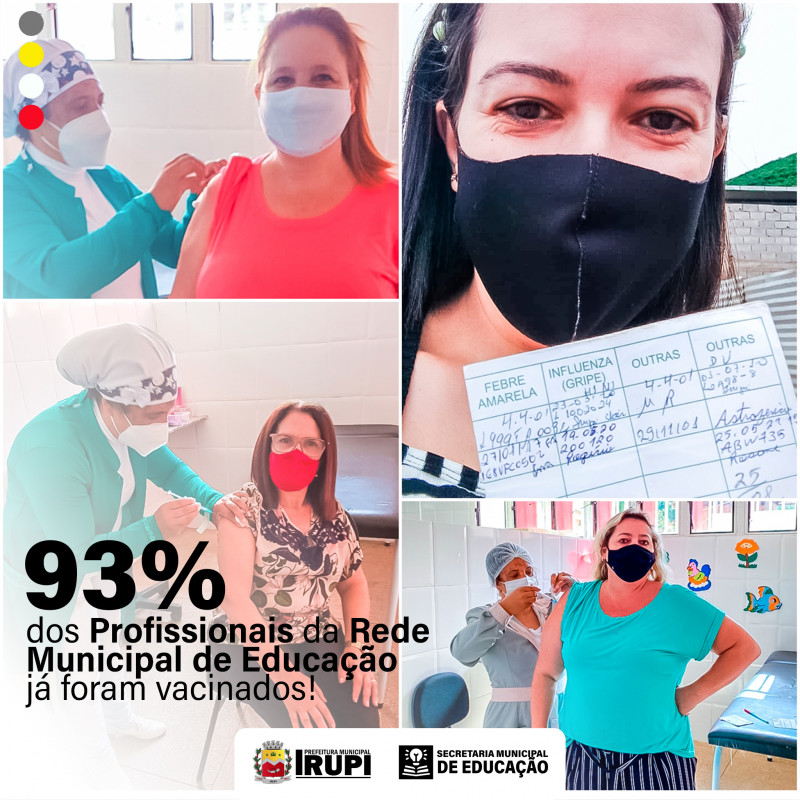 93% dos Profissionais da Rede Municipal de Educação já foram vacinados!