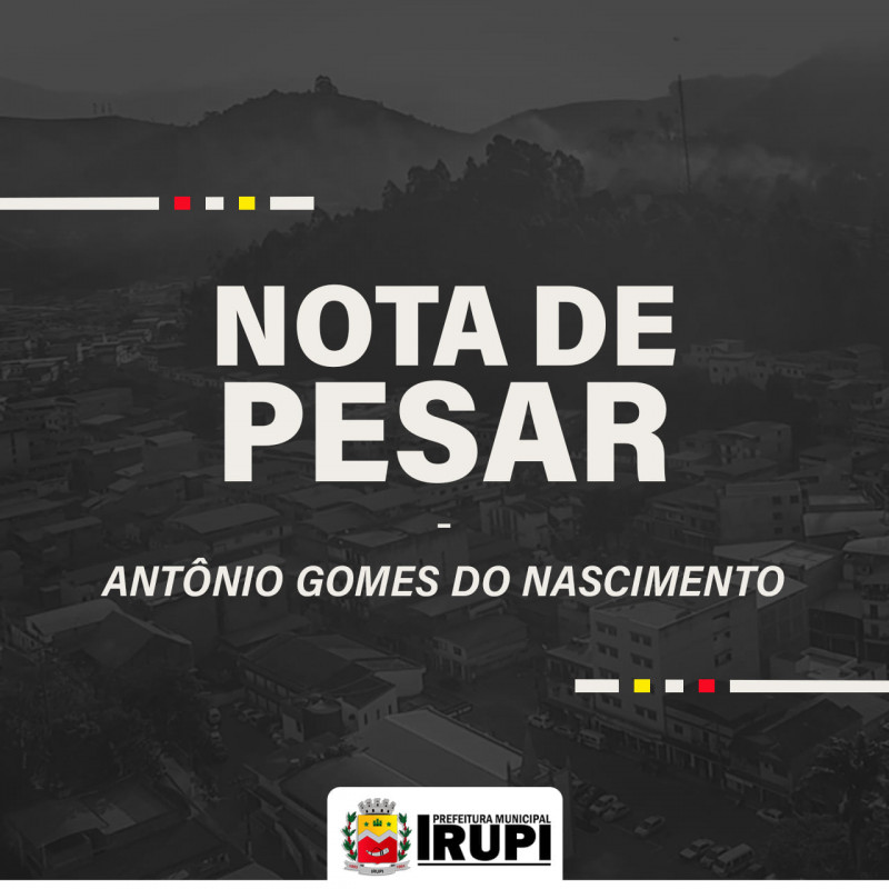 NOTA DE PESAR - Antônio Gomes do Nascimento