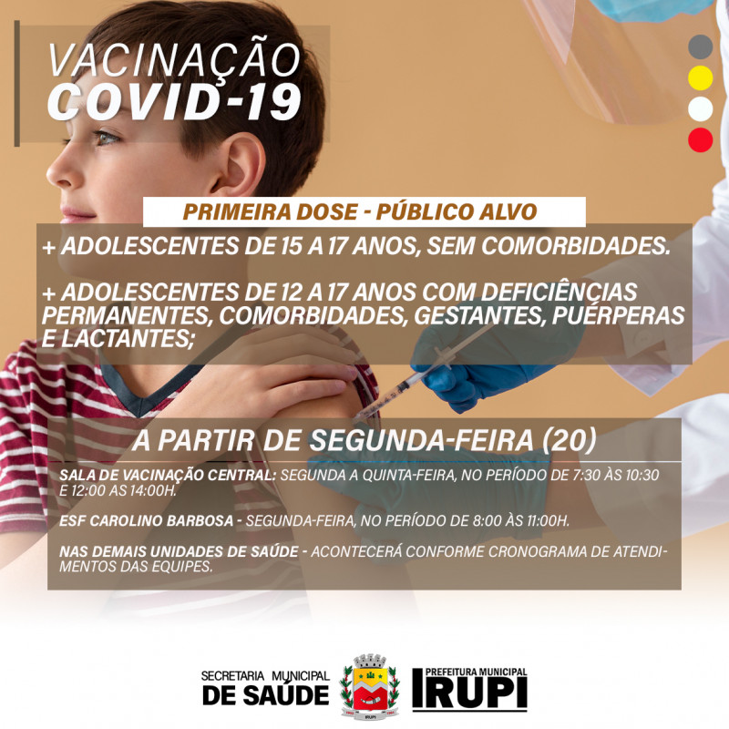 Vacinação - Chegou a hora dos Adolescentes receberem sua primeira dose da vacina contra COVID-19