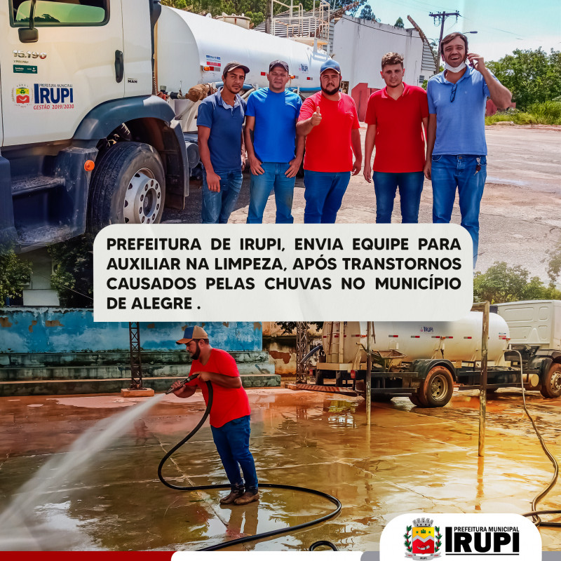 Prefeitura de Irupi, envia equipe para auxiliar na limpeza, após transtornos causados pelas chuvas no município de Alegre .