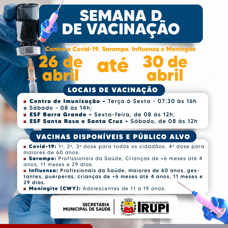 Semana D de vacinação contra a Covid-19, Sarampo, Influenza e Meningite.