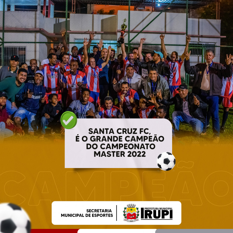 Santa Cruz FC é o grande campeão do Campeonato Master 2022