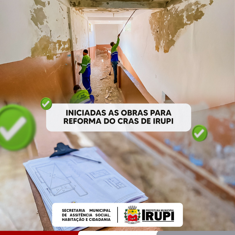 Obras iniciadas para reforma do CRAS de Irupi