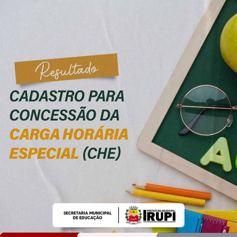 Resultado do Cadastro para Concessão da Carga Horária Especial (CHE) 2023