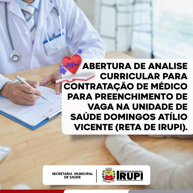 Prefeitura realizará a Análise Curricular para o preenchimento da vaga de Médico para Unidade de Saúde Domingos Atílio Vicente