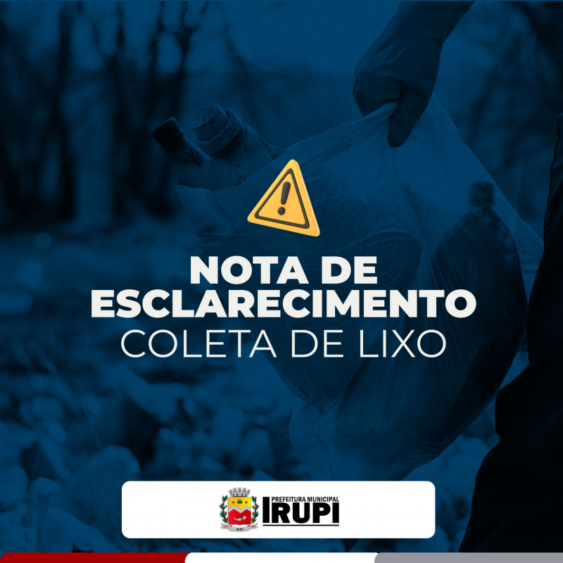 NOTA DE ESCLARECIMENTO - Coleta de Lixo