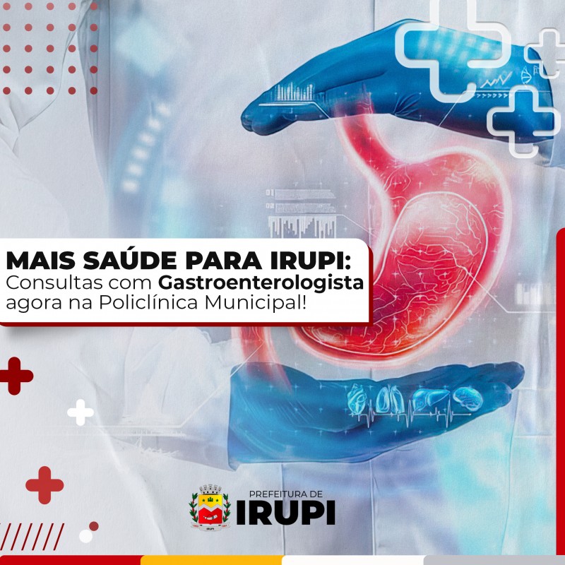 Prefeitura de Irupi avança na área de saúde com atendimentos de Gastroenterologia na Policlínica Municipal