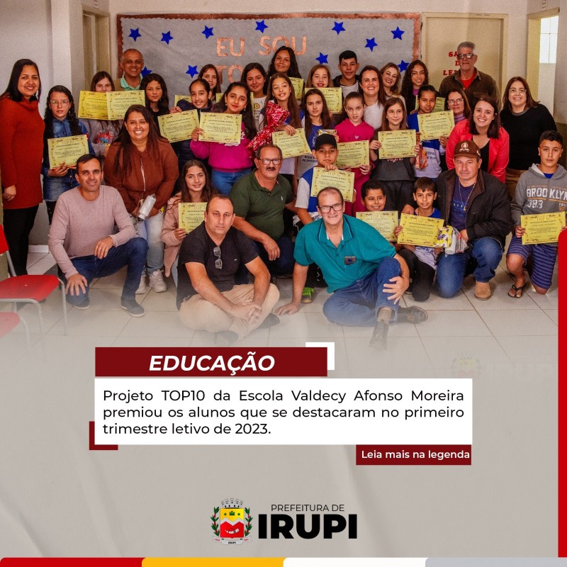Projeto TOP 10 da Escola Valdecy Afonso Moreira premiou os alunos que se destacaram no primeiro trimestre letivo de 2023