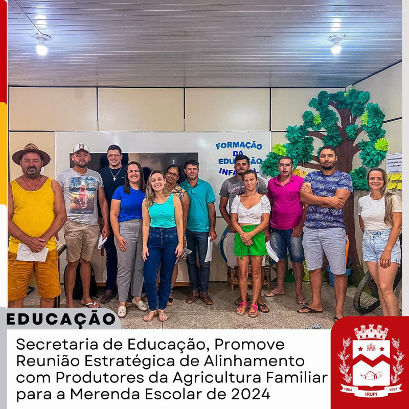 Secretaria de Educação promove reunião de alinhamento com produtores da agricultura familiar para merenda escolar de 2024