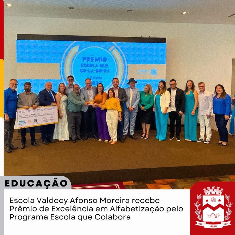 Escola Valdecy Afonso Moreira recebe premio de excelência em alfabetização pelo programa escola que colabora