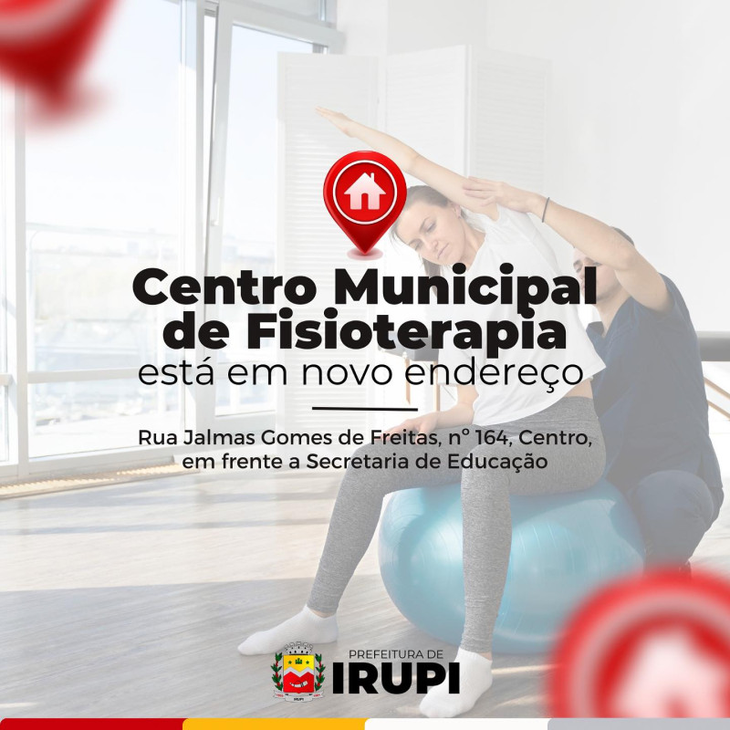 Centro Municipal de Fisioterapia em Novo Endereço