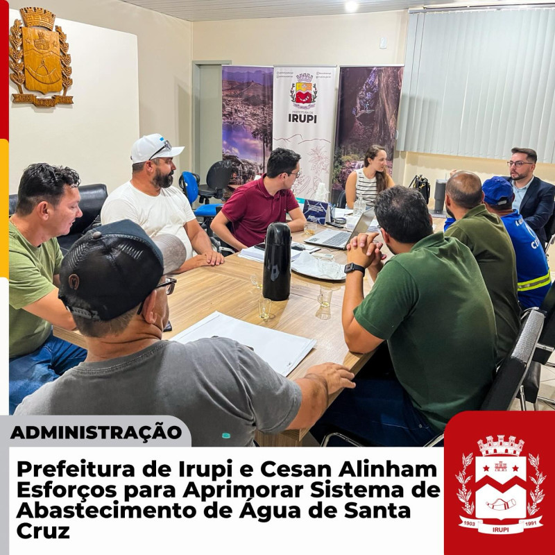 Prefeitura de Irupi e Cesan Alinham esforços para aprimorar sistema de abastecimento de agua de Santa Cruz