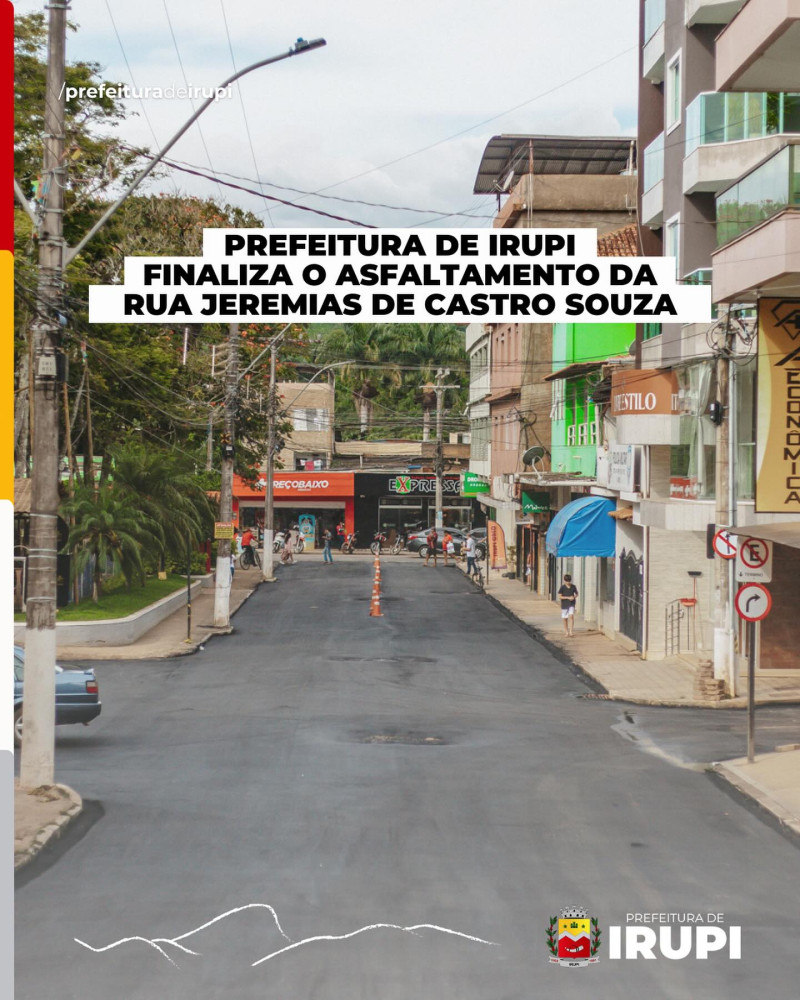 Prefeitura de Irupi finaliza o asfaltamento da Rua Jeremias de Castro Souza