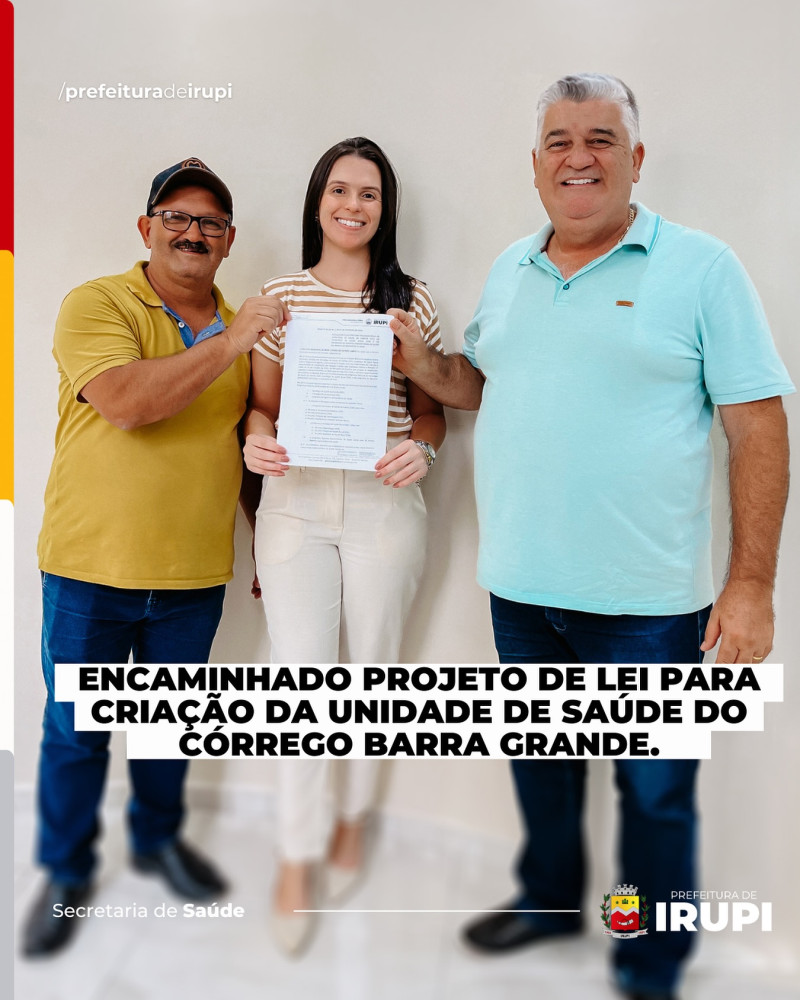 Encaminhado Projeto de Lei para a criação da Unidade de Saúde do Córrego Barra Grande