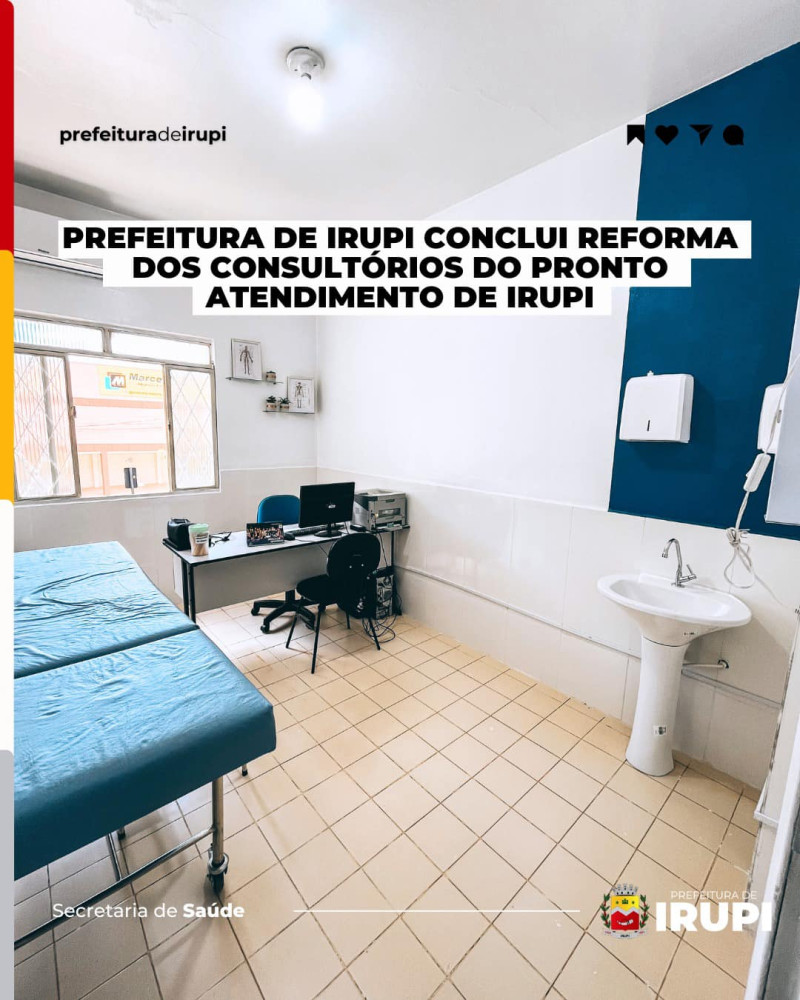 Prefeitura de Irupi conclui reforma dos consultórios do Pronto Atendimento de Irupi