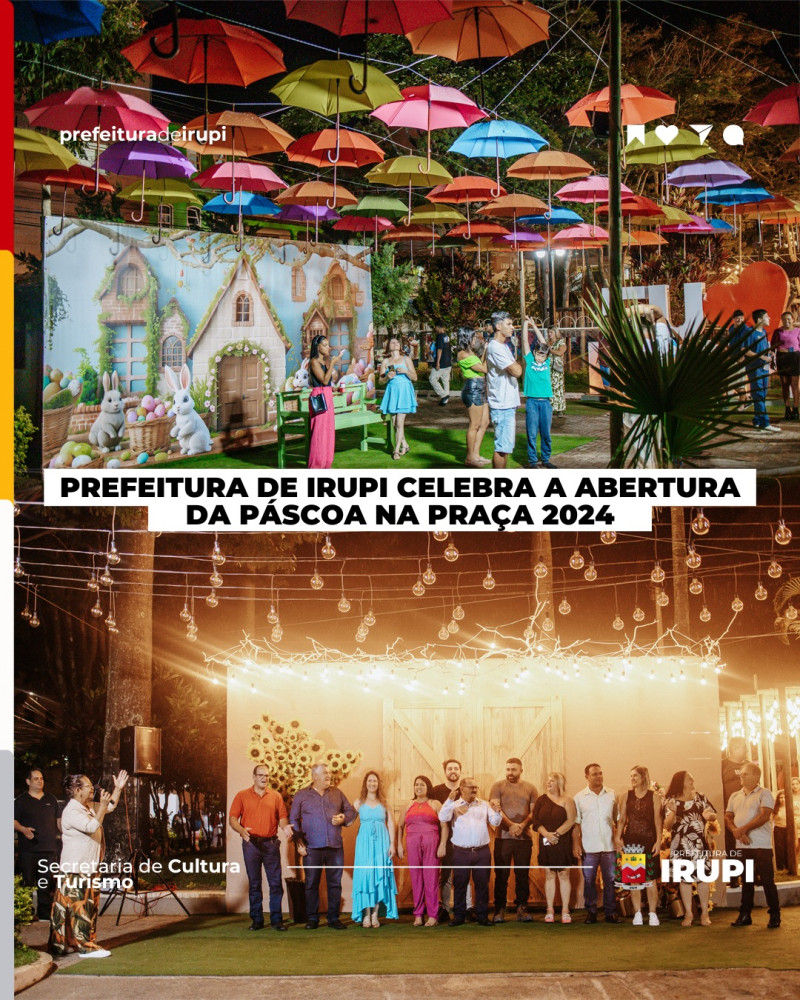 Prefeitura de Irupi celebra a abertura da Páscoa na Praça 2024