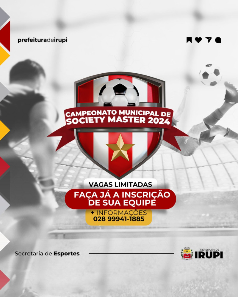 Vem aí, Campeonato Municipal de Society Master de Irupi 2024