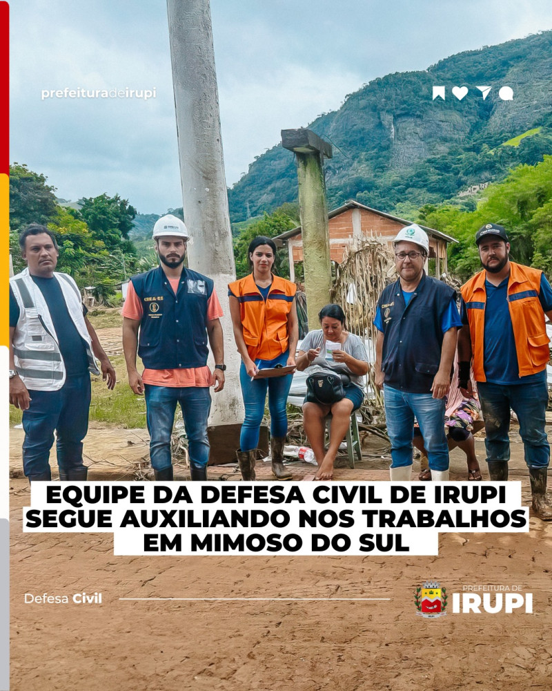 Equipe da Defesa Civil de Irupi segue auxiliando nos trabalhos em Mimoso do Sul