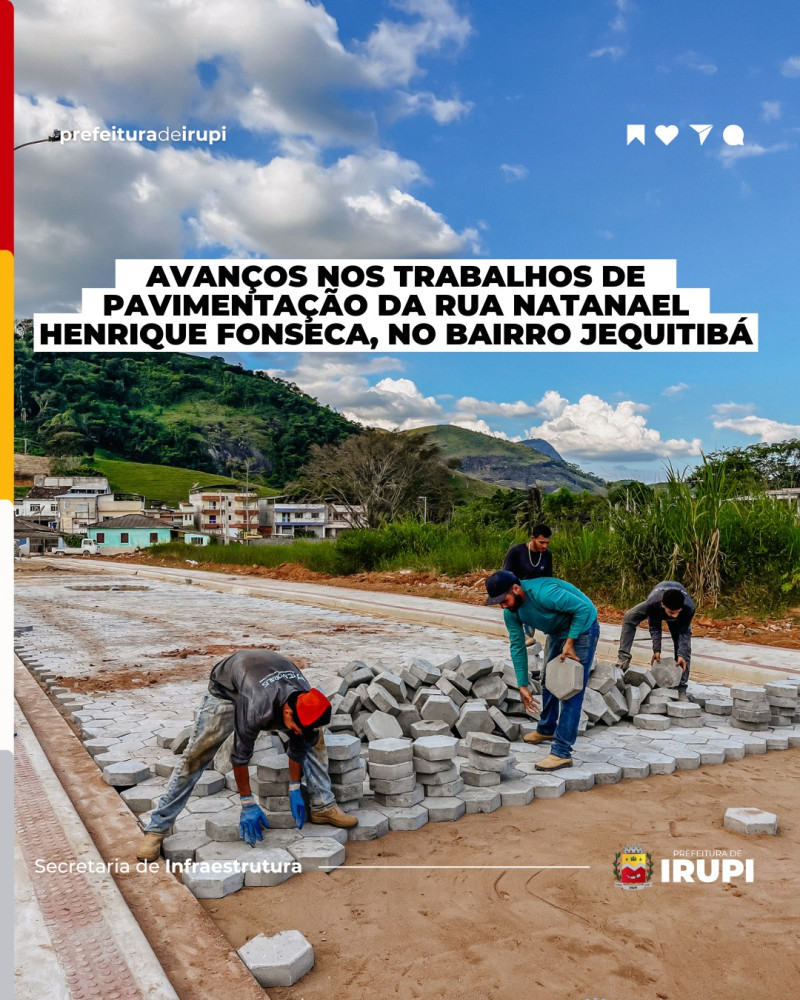 Avanços nos trabalhos de pavimentação da rua Natanael Henrique Fonseca, no bairro Jequitibá