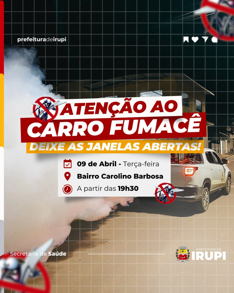 Atenção para a programação do Carro fumacê: deixe as janelas abertas