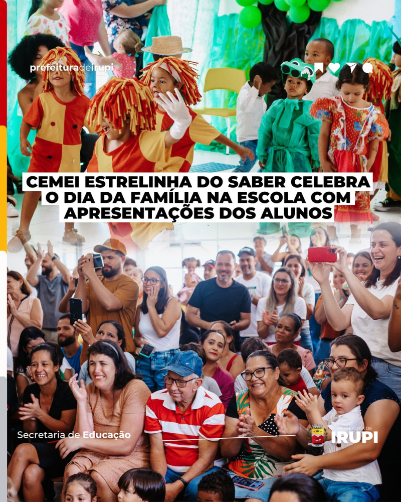 CEMEI Estrelinha do Saber celebra o dia da família na escola com apresentações dos alunos