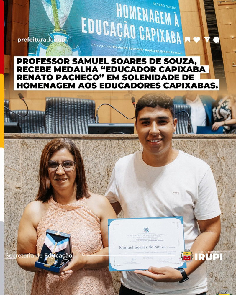 Professor Samuel Soares recebe Medalha ''Educador Capixaba Renato Pacheco'' em Solenidade de Homenagem aos Educadores Capixabas