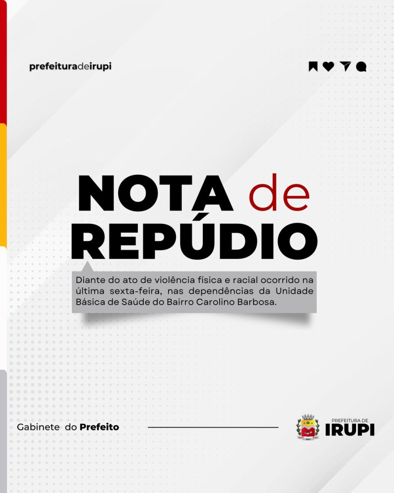 Nota de Repúdio! Prefeitura de Irupi vem a público expressar sua indignação diante do ato de violência física e racial