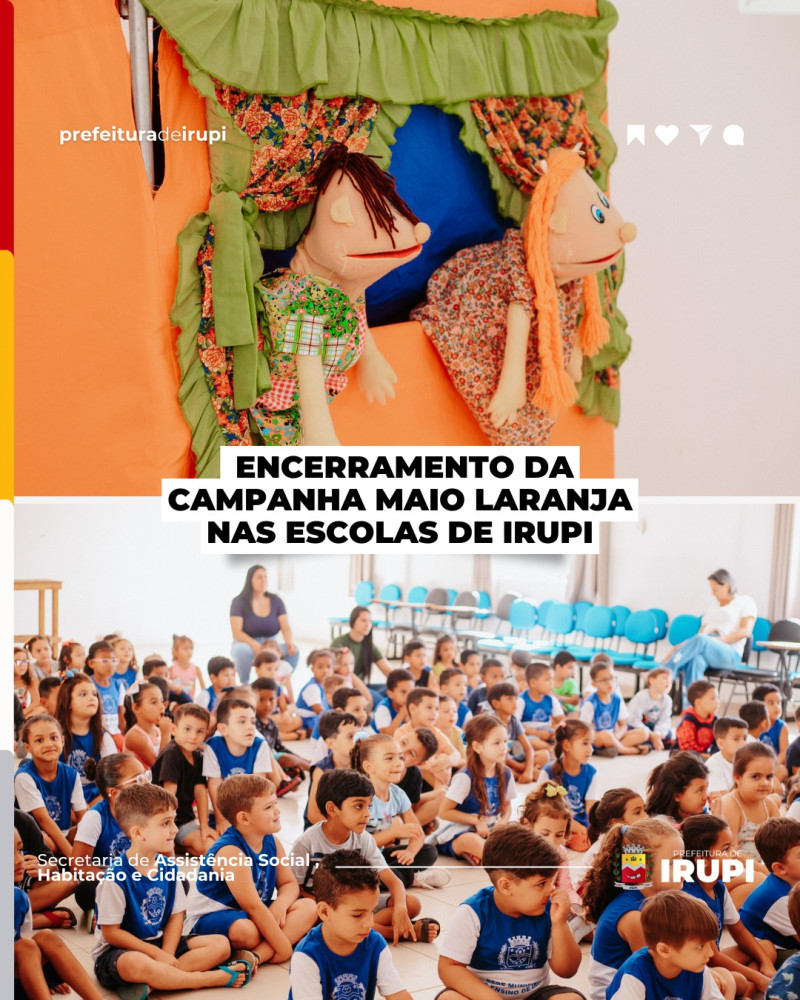 Encerramento da Campanha Maio Laranja nas Escolas de Irupi