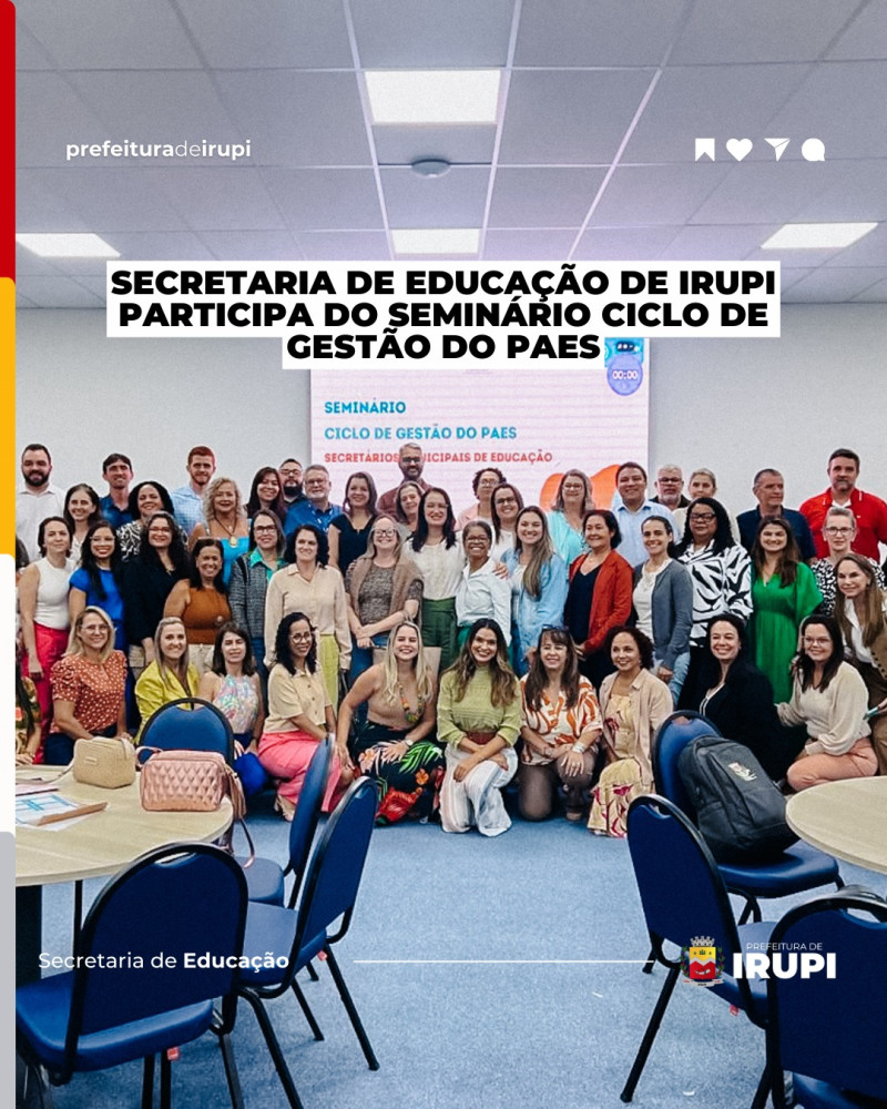 Secretaria de Educação de Irupi Participa do Seminário Ciclo de Gestão do PAES