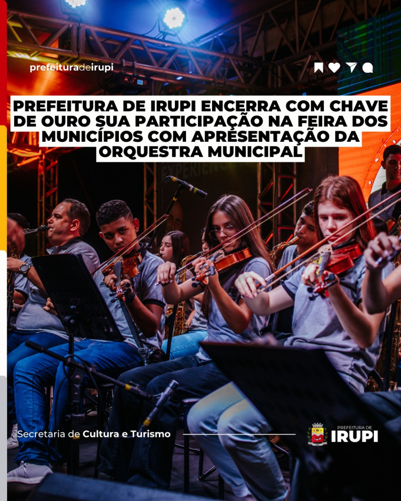 Prefeitura de Irupi encerra com chave de ouro sua participação na Feira dos Municípios com apresentação da Orquestra Municipal
