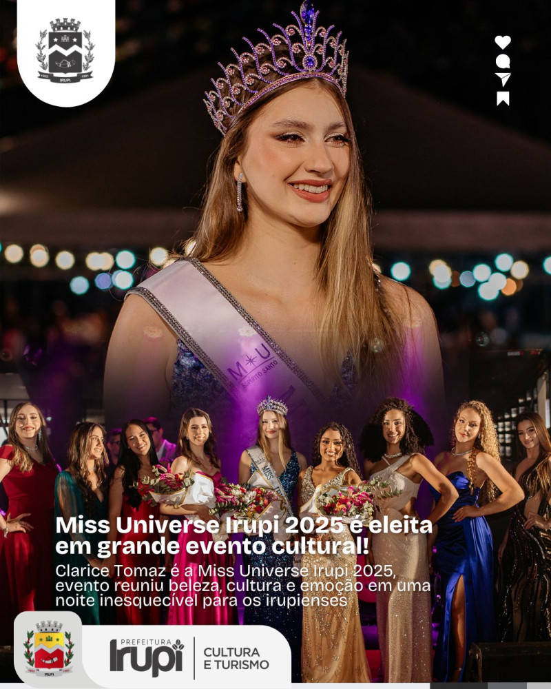 Miss Universe Irupi 2025 é eleita em grande evento cultural!