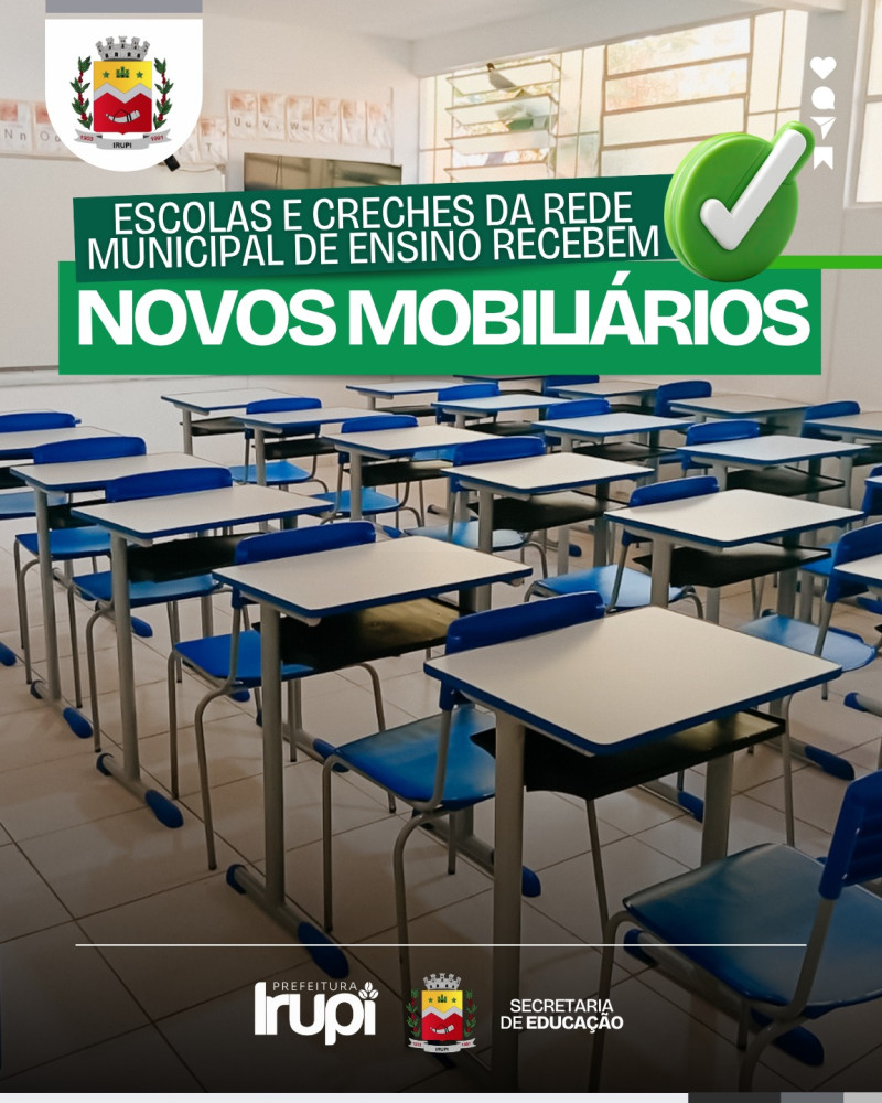 Escolas e Creches da rede municipal de ensino recebem os novos mobiliários