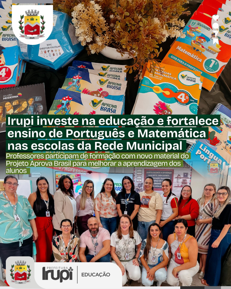 Irupi investe na educação e fortalece ensino de Português e Matemática nas escolas da Rede Municipal