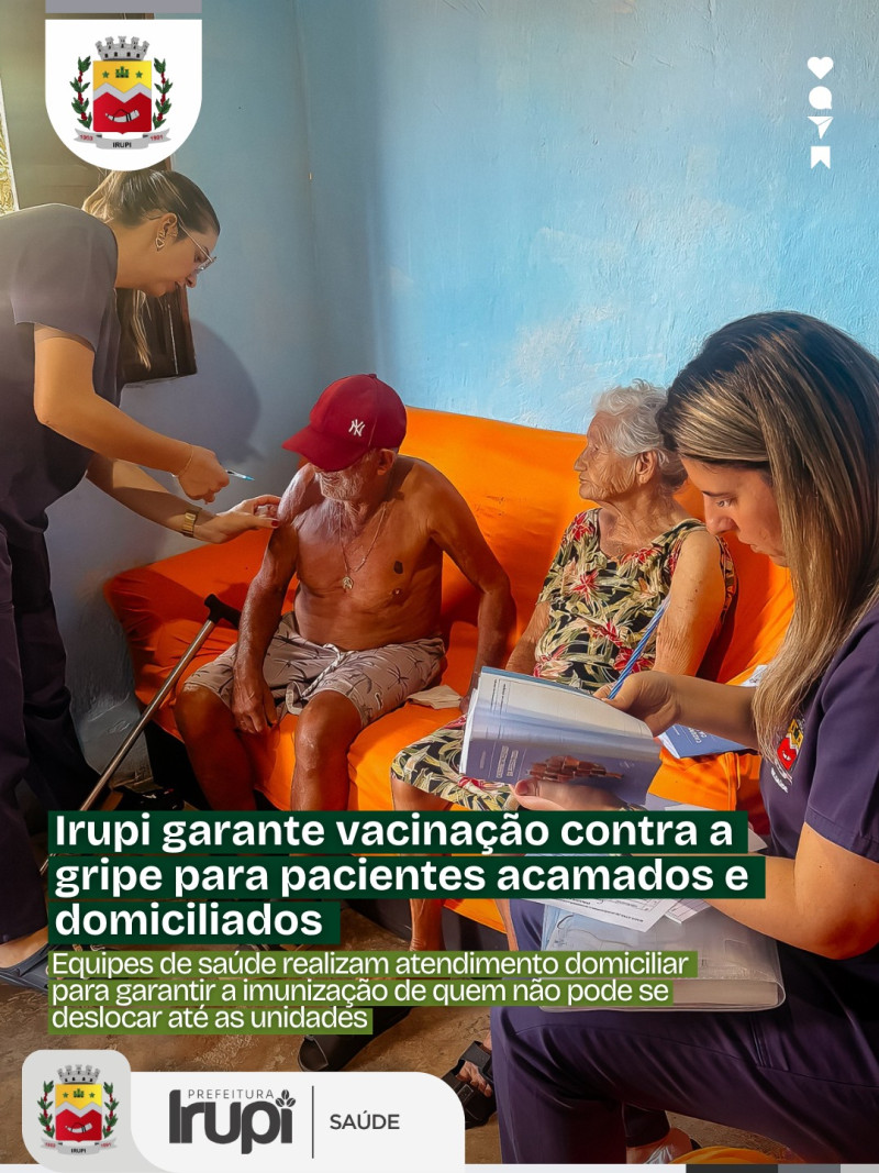 Irupi garante vacinação contra gripe para pacientes acamados e domiciliados