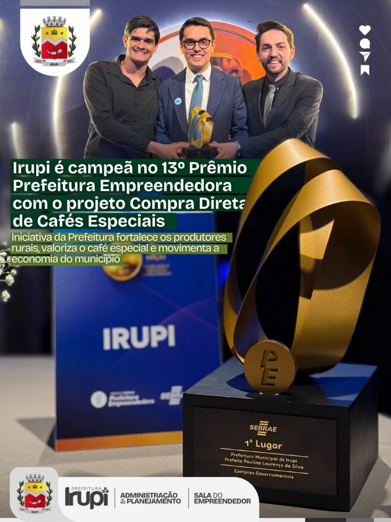 Irupi é campeã no 13° Prêmio Prefeitura Empreendedora com o projeto Compra Direta de Cafés Especiais