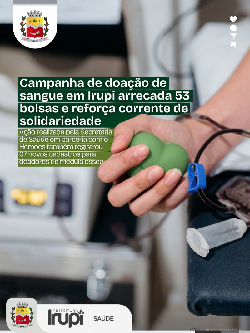Campanha de doação de sangue em Irupi arrecada 53 bolsas de sangue e reforça corrente de solidariedade