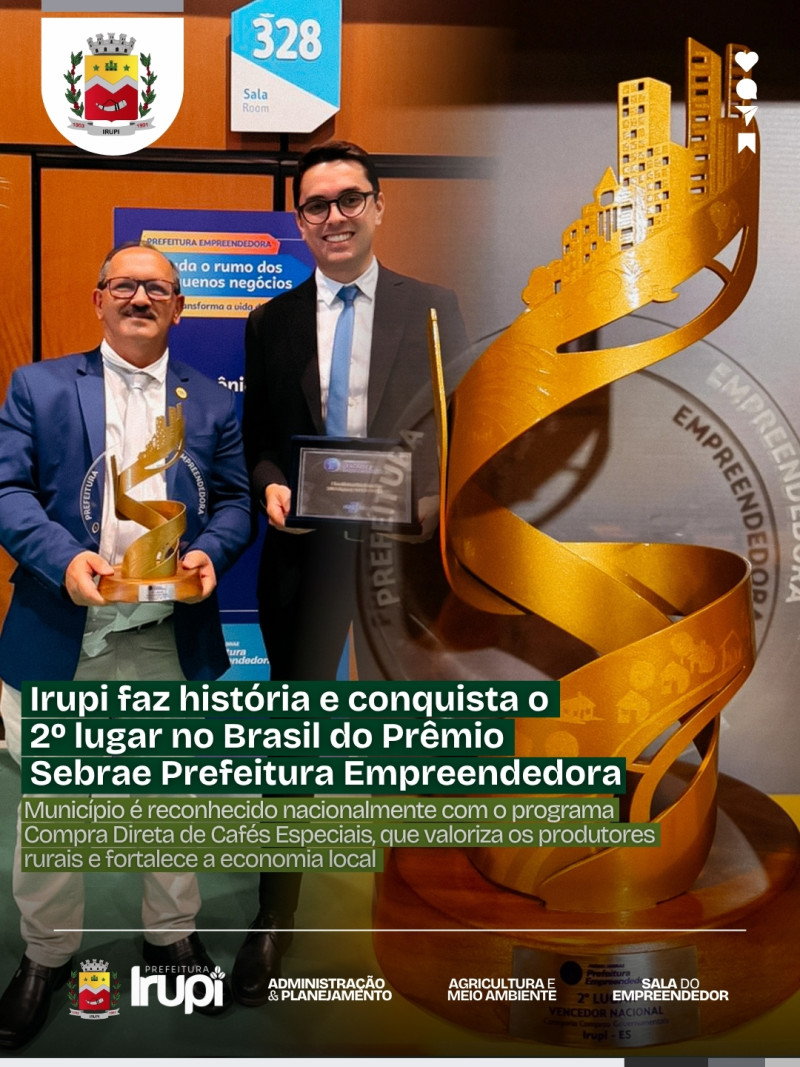 Irupi faz história e conquista o 2º lugar no Brasil do Prêmio Sebrae Prefeitura Empreendedora
