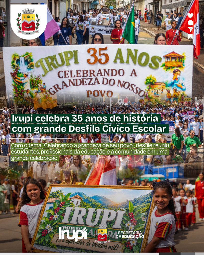 Irupi celebra 35 anos de história com grande desfile escolar